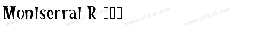 Montserrat R字体转换